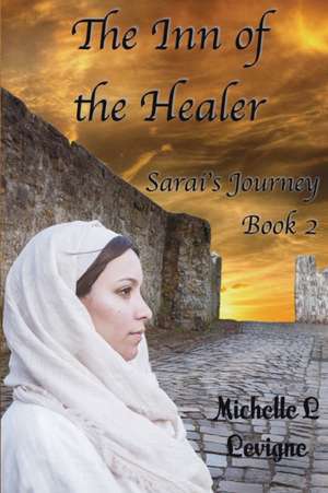 The Inn of the Healer de Michelle L Levigne