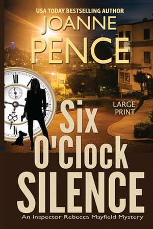 Six O'Clock Silence [Large Print] de Joanne Pence