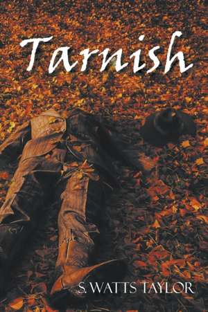 Tarnish de S. Watts Taylor