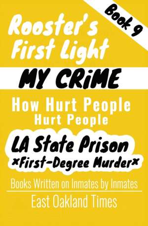 Rooster's First Light: How Hurt People Hurt People de Tio MacDonald