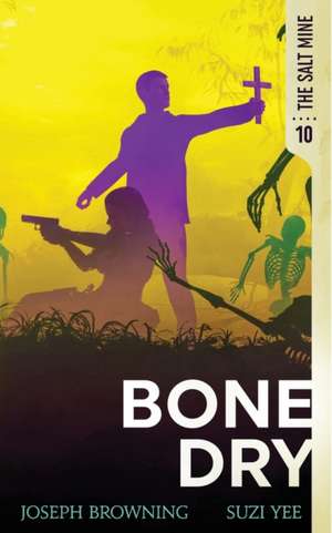 Bone Dry de Suzi Yee