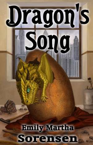 Dragon's Song de Emily Martha Sorensen