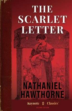 The Scarlet Letter (Annotated Keynote Classics) de Nathaniel Hawthorne