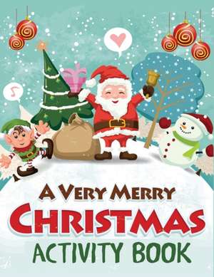 A Very Merry Christmas Activity Book de Blue Wave Press