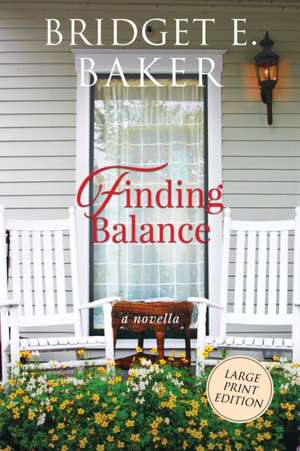 Finding Balance de Bridget E. Baker