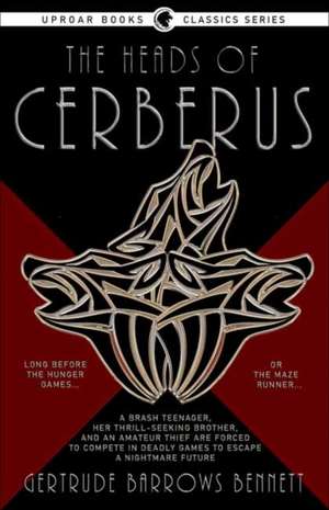 The Heads of Cerebus de Gertrude Barrows Bennett