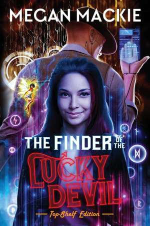 The Finder of the Lucky Devil de Megan Mackie