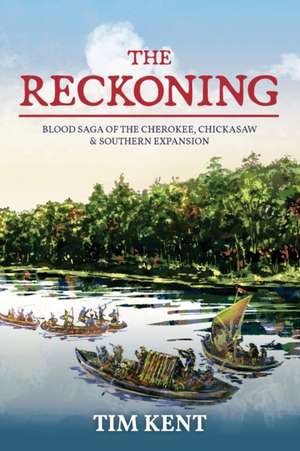 The Reckoning de Tim Kent