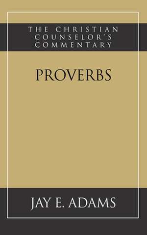 Proverbs de Jay E. Adams