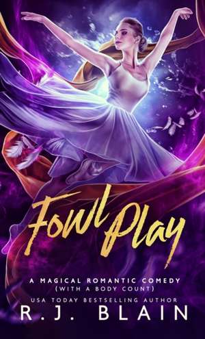 Fowl Play de R. J. Blain