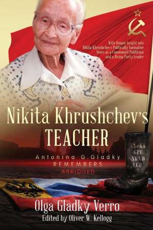 Nikita Khrushchev's Teacher de Olga Gladky Verro