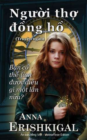 Nguoi tho dong ho (Ng¿¿i th¿ ¿¿ng h¿) de Anna Erishkigal