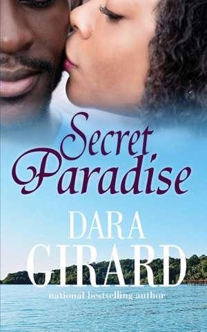 Secret Paradise de Dara Girard