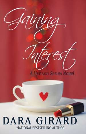 Gaining Interest de Dara Girard