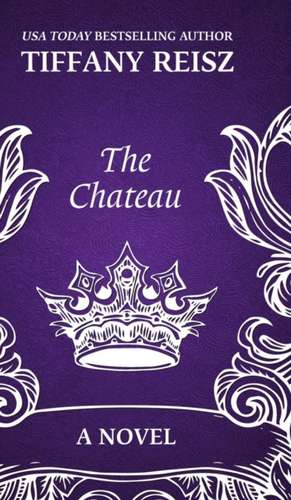 The Chateau de Tiffany Reisz