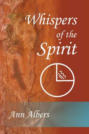 Whispers of the Spirit de Ann Albers