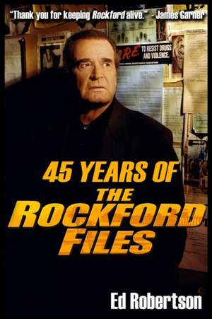 45 Years of The Rockford Files de Ed Robertson