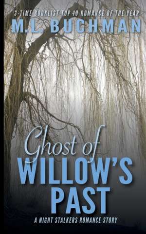 Ghost of Willow's Past de M. L. Buchman