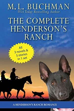 The Complete Henderson's Ranch de M. L. Buchman