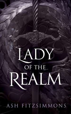 Lady of the Realm: Stranger Magics, Book Nine de Ash Fitzsimmons