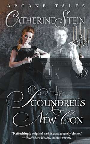 The Scoundrel's New Con de Catherine Stein