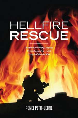 HELLFIRE RESCUE de Ronel Petit-Jeune