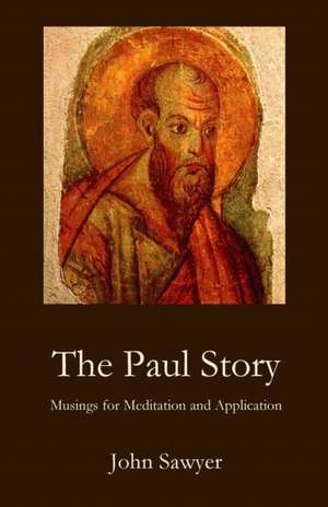 The Paul Story de John Sawyer