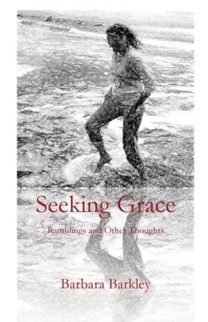 Seeking Grace de Barbara Barkley