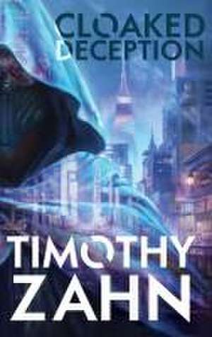 Cloaked Deception de Timothy Zahn