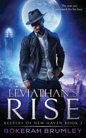 Leviathan's Rise de Bokerah Brumley
