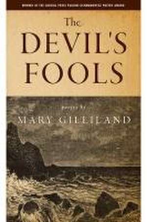The Devil's Fools de Mary Gilliland