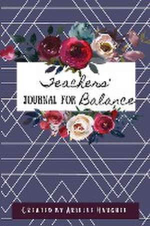 Teachers' Journal for Balance de Arielle Haughee