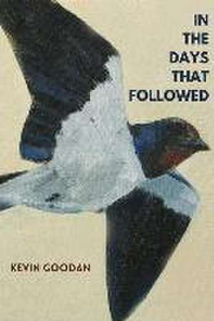 In the Days That Followed de Kevin Goodan