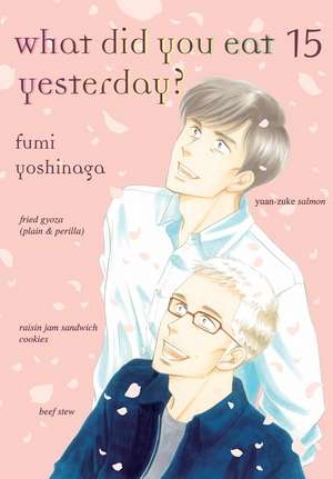 What Did You Eat Yesterday? 15 de Fumi Yoshinaga