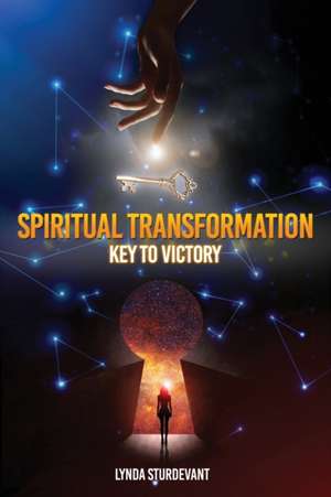 Spiritual Transformation de Lynda Sturdevant