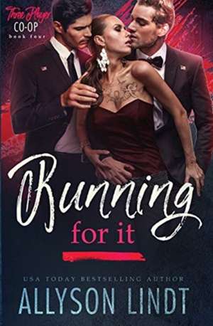 Running For It de Allyson Lindt