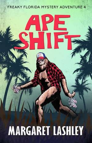 Ape Shift de Margaret Lashley