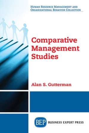 Comparative Management Studies de Alan S. Gutterman