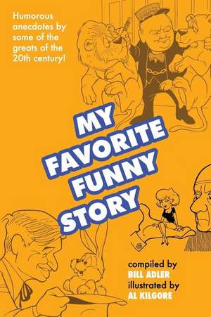 My Favorite Funny Story de Bill Adler