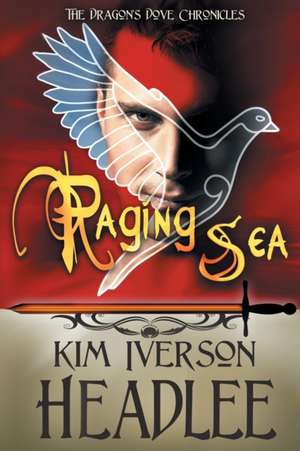 Raging Sea de Kim Iverson Headlee