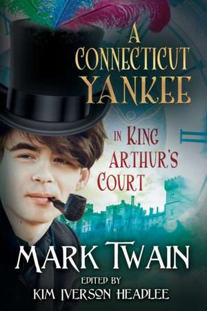 A Connecticut Yankee in King Arthur's Court de Mark Twain