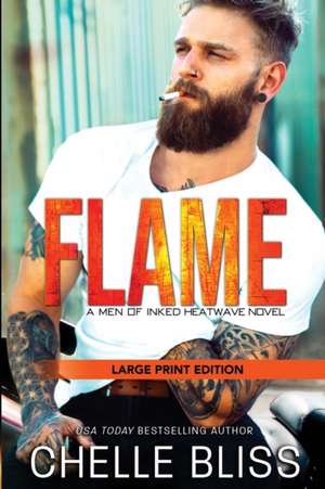 Flame de Chelle Bliss