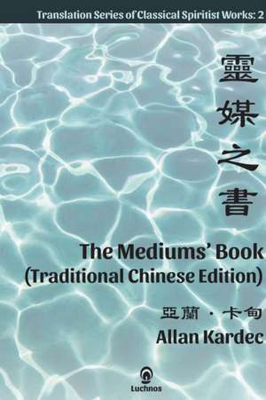 The Mediums' Book (Traditional Chinese Edition) de Allan Kardec