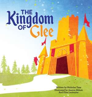 The Kingdom of Glee de Nicholas Tana