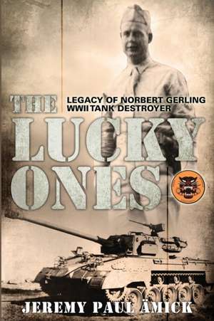 The Lucky Ones de Jeremy Paul Ämick