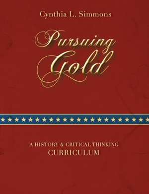 Pursuing Gold de Cynthia L. Simmons