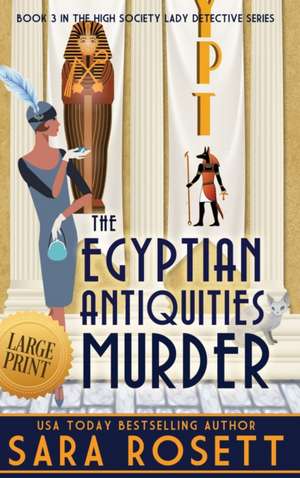 The Egyptian Antiquities Murder de Sara Rosett