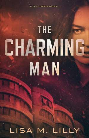 The Charming Man de Lisa M Lilly