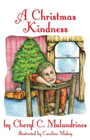 A Christmas Kindness de Cheryl C. Malandrinos