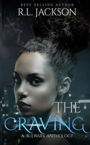 The Craving de R L Jackson